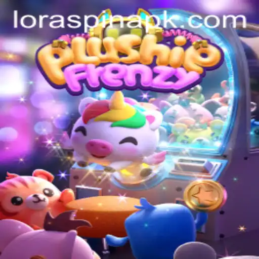 Unveiling the Enchanting World of PlushieFrenzy: A Journey Into LORASPIN